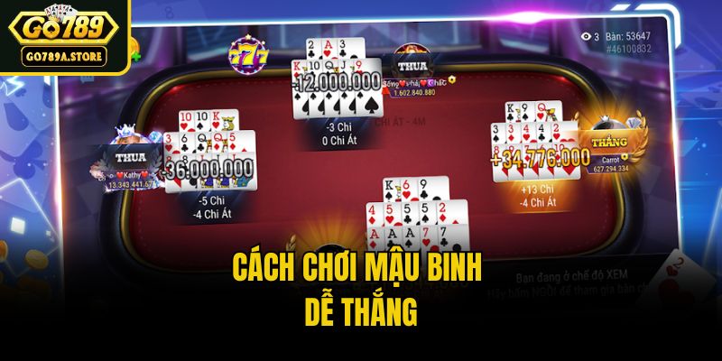 Cách chơi mậu binh dễ thắng