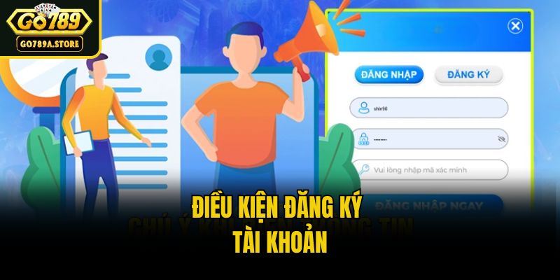 Điều kiện đăng ký tài khoản