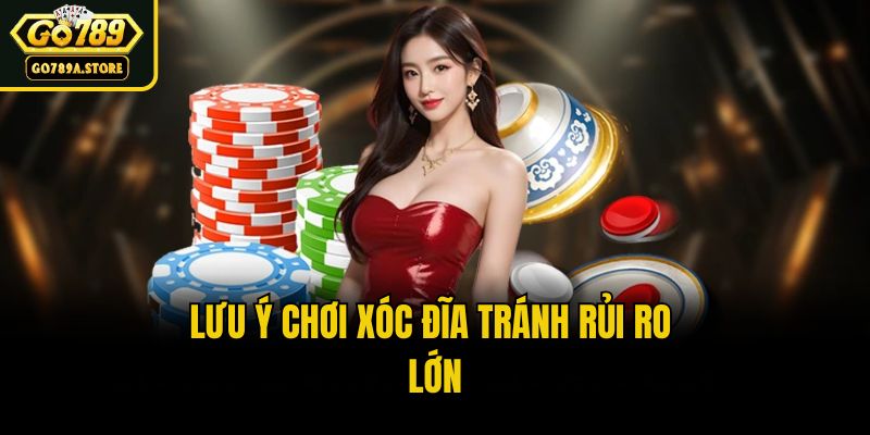Lưu ý chơi xóc đĩa tránh rủi ro lớn
