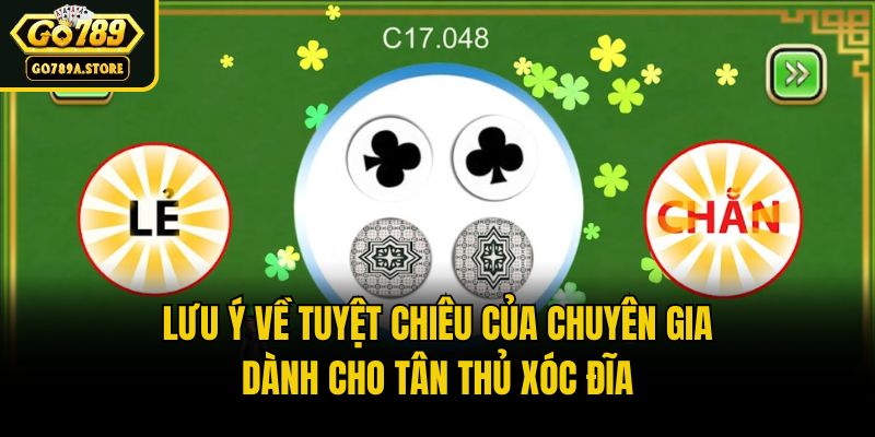 Lưu ý về tuyệt chiêu của chuyên gia dành cho tân thủ xóc đĩa